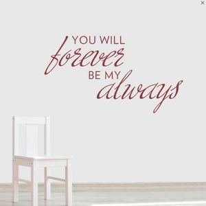 Wallums "You will Forever be my Always" wall decor